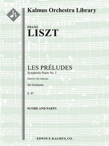 Symphonic Poem No. 3: Les Preludes, S. 97: Full Orchestra