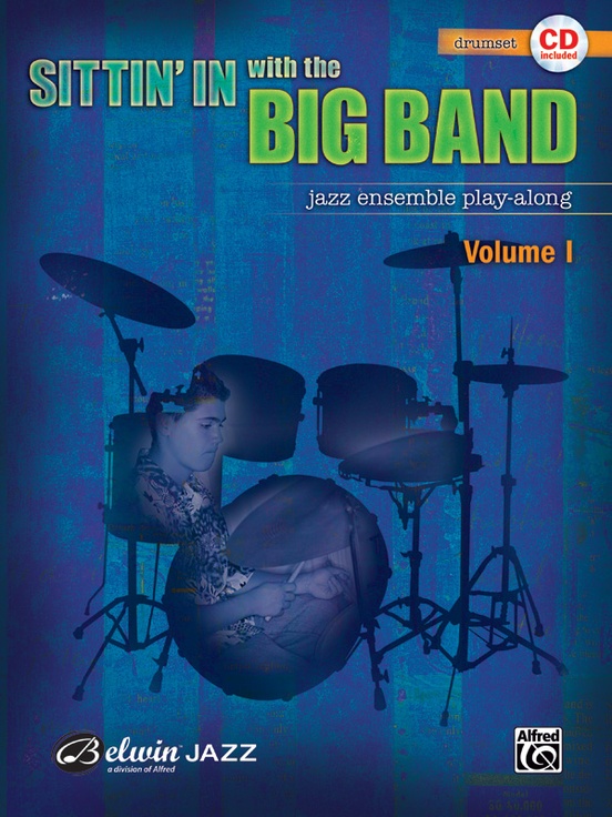 Sittin In With The Big Band Volume I Drum Book Amp Cd