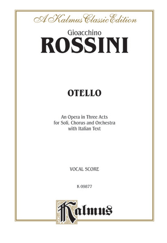 Otello - An Opera in Three Acts