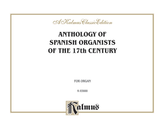 Anthology of Spanish Organists of the 17th Century