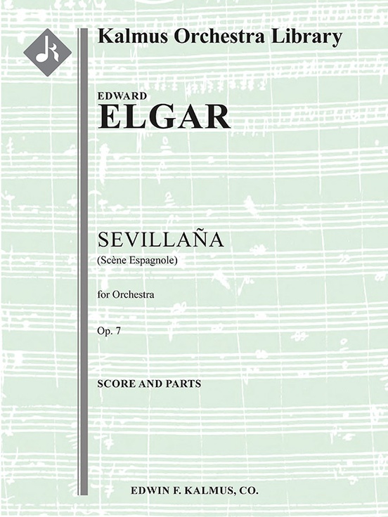 Sevillana Scene Espagnole Op. 7 Full Orchestra Ensemble Works