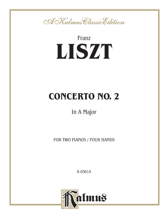 Liszt: Piano Concerto No. 2 in A Major: Piano Duo (2 Pianos