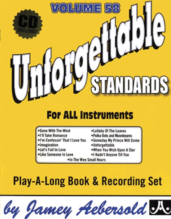Jamey Aebersold Jazz, Volume 58: Unforgettable Standards