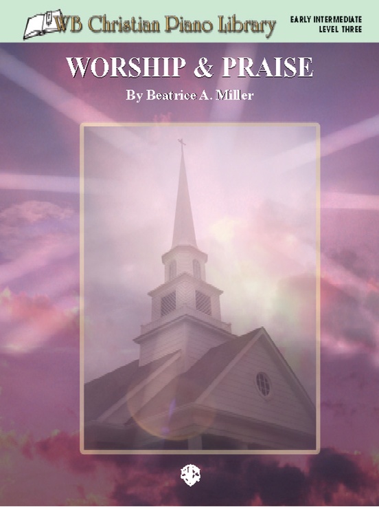 WB Christian Piano Library: Worship & Praise (Level 3)