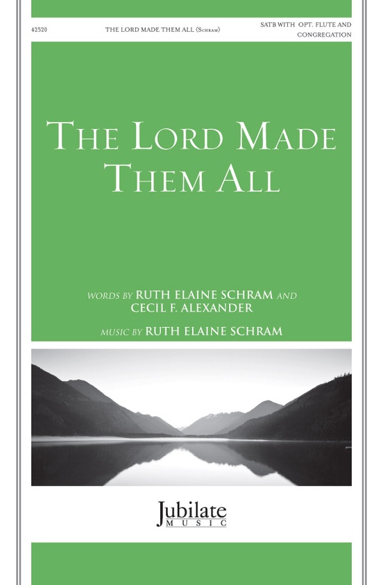 The Lord Made Them All