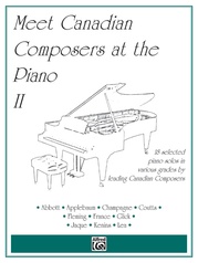 Meet Canadian Composers at the Piano, Volume II