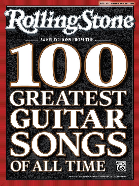 Rolling Stone Selections From The 100 Greatest Guitar Songs Of All 