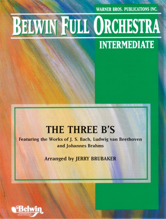 The Three B's (featuring the works of J. S. Bach, Ludwig van Beethoven, and Johannes Brahms)
