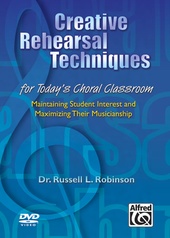Creative Rehearsal Techniques for Today's Choral Classroom