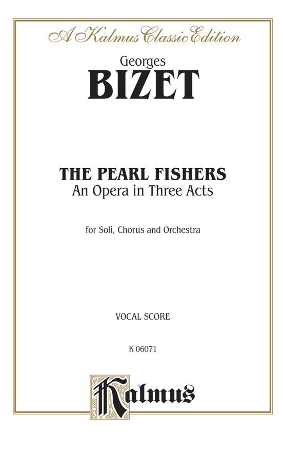 The Pearl Fishers - An Opera in Three Acts