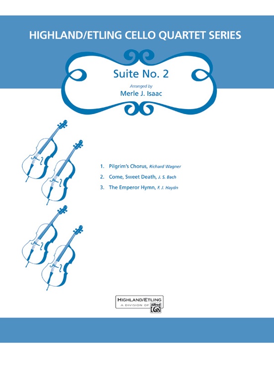 Highland/Etling Cello Quartet Series: Suite No. 2