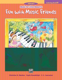 Music for Little Mozarts: Coloring Book 1 -- Fun with Music Friends