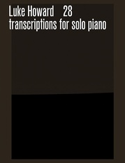 Transcriptions* 28 Transcriptions for solo piano