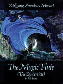 The Magic Flute (Die Zauberflote) in Full Score: Vocal Full Score