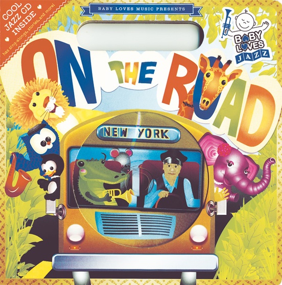Baby Loves Jazz: On the Road