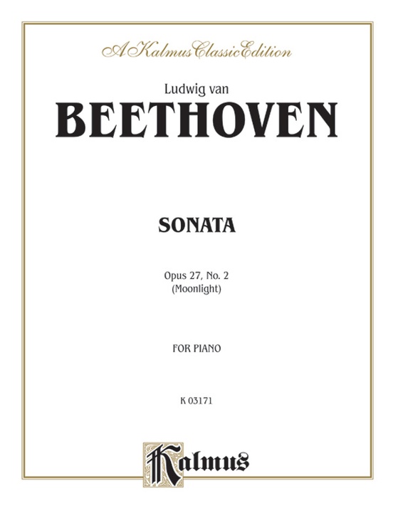 Beethoven: Sonata No. 14 in C-Sharp Minor, Op. 27, No. 2