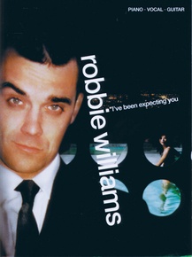 Robbie Williams I've Been Expect