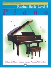 Alfreds Basic Piano Library Piano Recital Book Level 1B