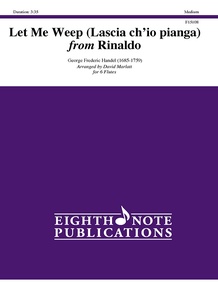 Let Me Weep (Lascia ch'io pianga) from <i>Rinaldo</i>