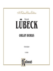 Lubeck: Preludes and Fugues and Chorale Prelude