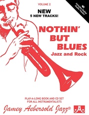 Jamey Aebersold Jazz, Volume 2: Nothin' but Blues Jazz and Rock (3rd Revised Edition)