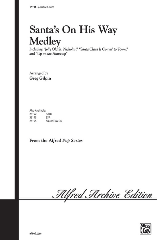 Santa's on His Way Medley: 2-Part Choral Octavo