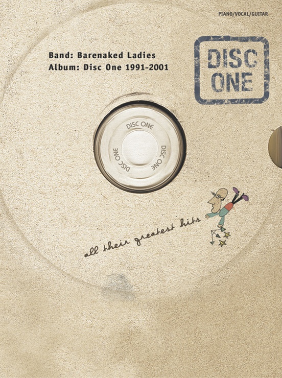 Barenaked Ladies: Disc One 1991-2001 -- All Their Greatest Hits