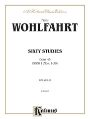 Sixty Studies, Opus 45, Volume I (Nos. 1-30)