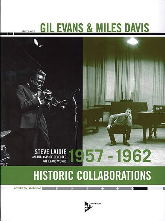 Gil Evans & Miles Davis: Historic Collaborations 1957--1962