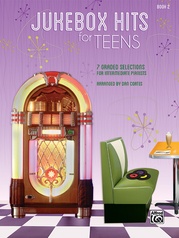 Jukebox Hits for Teens, Book 2
