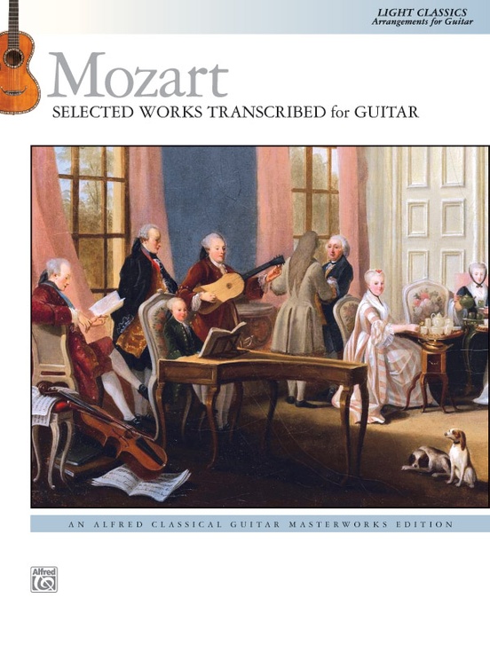 Mozart: Selected Works Transcribed for Guitar
