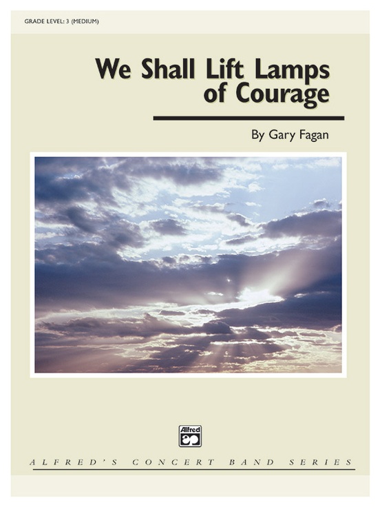 We Shall Lift Lamps of Courage