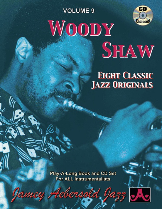Jamey Aebersold Jazz, Volume 9: Woody Shaw