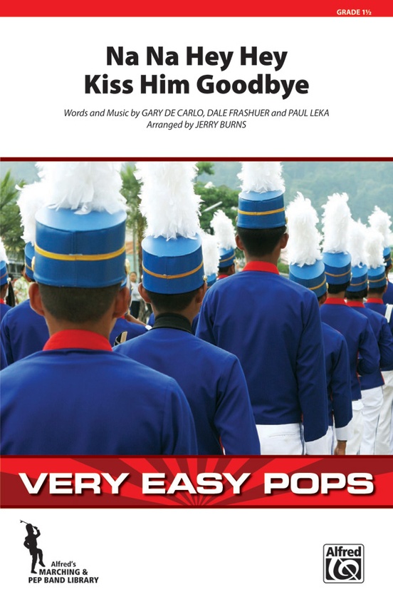 Na Na Hey Hey Kiss Him Goodbye Marching Band Conductor Score & Parts Steam