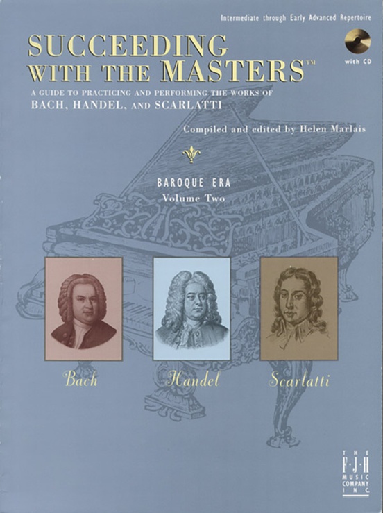 Succeeding With The Masters®, Baroque Era, Volume Two: Piano Book 