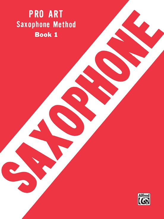 Pro Art Saxophone Method, Book I