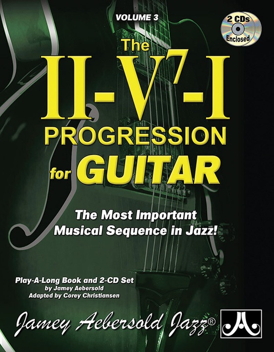 Jamey Aebersold Jazz, Volume 3: The ii-V7-I Progression for Guitar