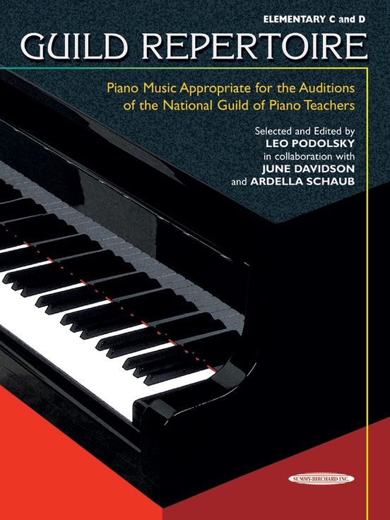 Guild Repertoire: Piano Music Appropriate for the Auditions of the National Guild of Piano Teachers, Elementary C & D