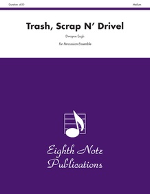 Trash, Scrap n' Drivel