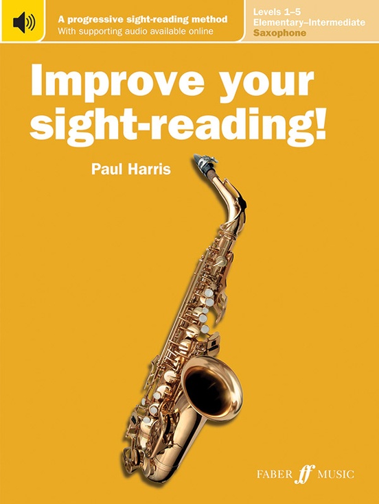 Improve Your Sight-Reading! Saxophone, Levels 1-5 (Elementary to Intermediate)