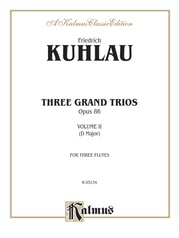 Three Grand Trios, Opus 86: Volume II (D Major)