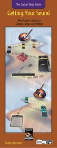 Guitar Shop Series: Getting Your Sound