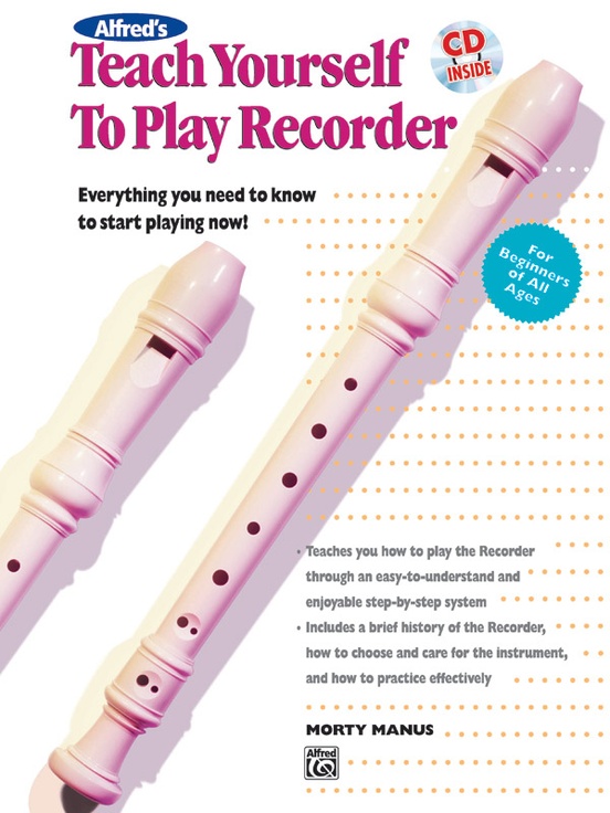 Alfred S Teach Yourself To Play Recorder Recorder Book Amp Cd