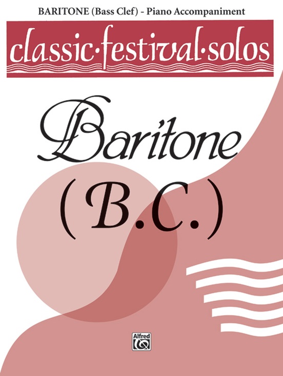 Classic Festival Solos (Baritone B.C.), Volume 1 Piano Acc.