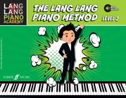 Lang Lang Piano Academy: The Lang Lang Piano Method, Level 2