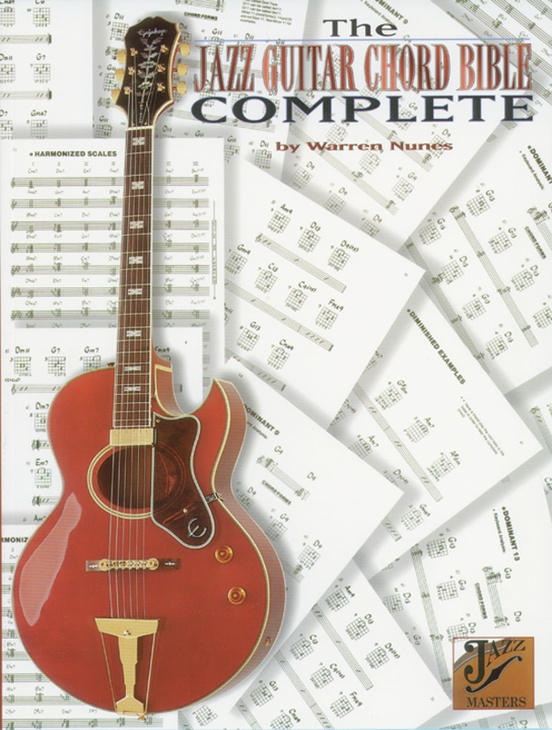 The Jazz Guitar Chord Bible Complete: Guitar Book