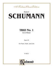 Schumann: Trio No. 1 in D Minor, Op. 53
