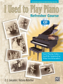 I Used to Play Piano: Refresher Course