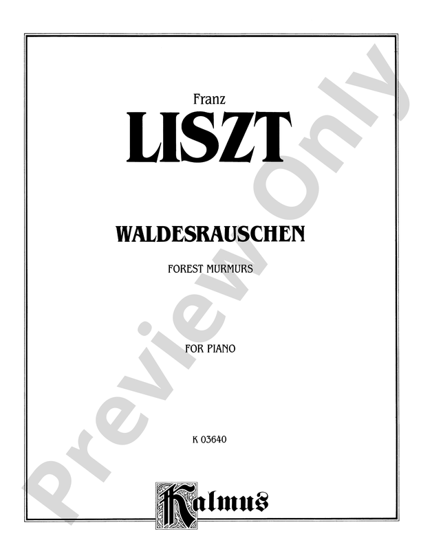 Liszt Waldesrauschen (Forest Murmurs) Waldesrauschen (Forest Murmurs