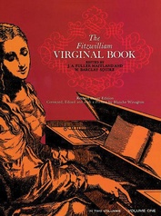 The Fitzwilliam Virginal Book, Volume One